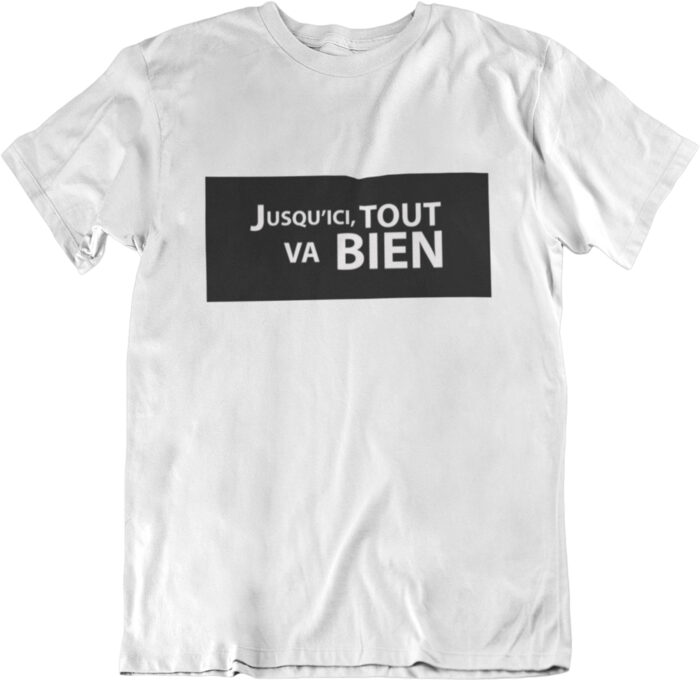 T-shirt Jusqu'ici tout va bien - H – Image 2