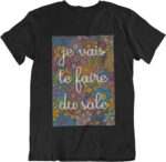 T-shirt je vais te faire du sale - H – Image 4