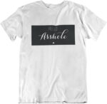 Asshole T-shirt - F