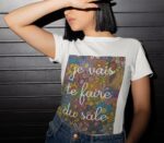 T-shirt Je vais te faire du sale - F – Image 2
