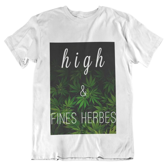 T-shirt high et fines herbes T-shirt high et fines herbes