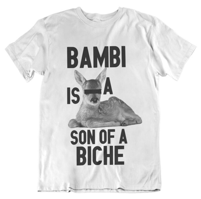 Bambi es un hijo de una cierva camiseta Bambi es un hijo de una cierva camiseta