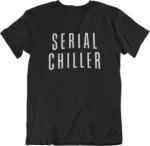 T-shirt Serial Chiller - F – Image 4