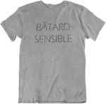 T-shirt Bâtard sensible - H – Image 4