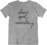 T-shirt Dans quel monde - F – Image 3