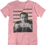 T-shirt Make money not friends - F – Image 5