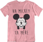T-shirt Va mickey ta mère - F – Image 4