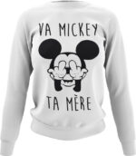 Sweat Va mickey ta mère - F